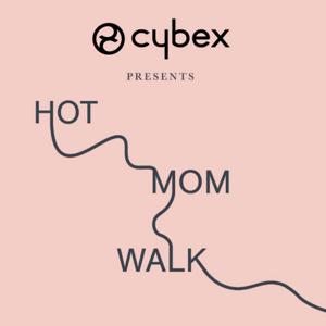 CYBEX Hot Mom Walk Podcast