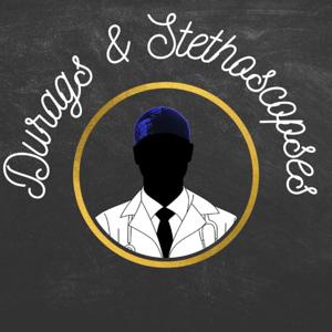 Durags & Stethoscopes