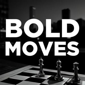 Bold Moves