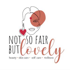 Not so fair, but lovely