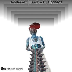 Jah Breadz | Feedback | Updates
