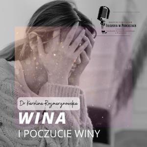 Wina i poczucie winy - dr Karolina Rozmarynowska