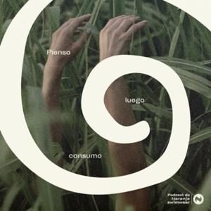 “Pienso Luego Consumo” , consumo consciente de Moda