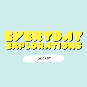 Everyday Explorations