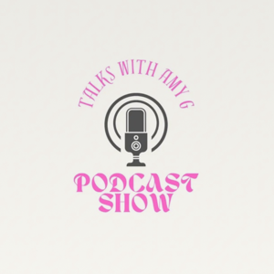 Talks With Amy G