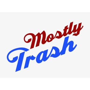 Mostly Trash