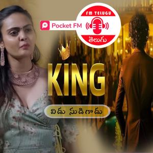 King Telugu Pocket Fm All Episodes
