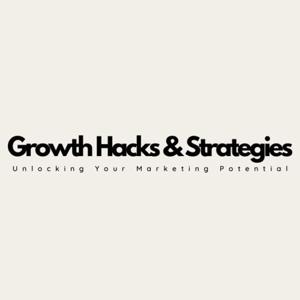 Growth Hacks and Strategies