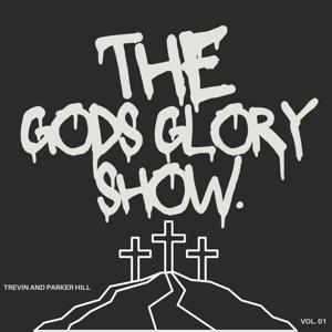The Gods Glory Podcast