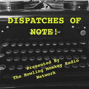 Dispatches Of Note