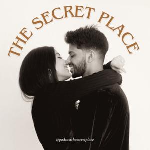 The Secret Place Podcast