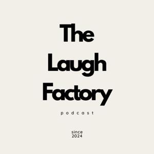 The laugh Factory Podcast