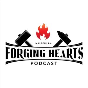 Forging Hearts Podcast