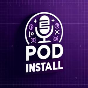 Pod Install - Seu Podcast de Tecnologia e Desenvolvimento