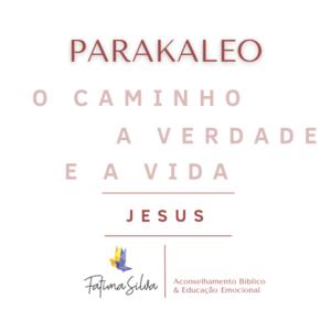 Parakaleo: Aconselhamento Bíblico e Educação Emocional
