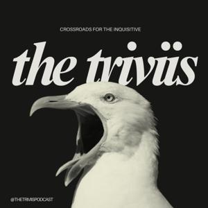 The Triviis Podcast