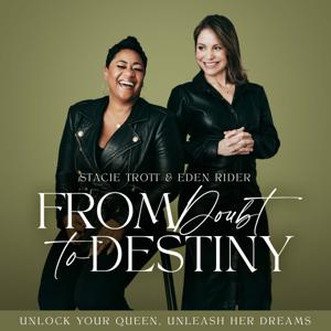 From Doubt to Destiny