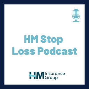 HM Stop Loss Podcast