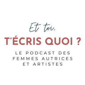 Et toi, t'écris quoi ?