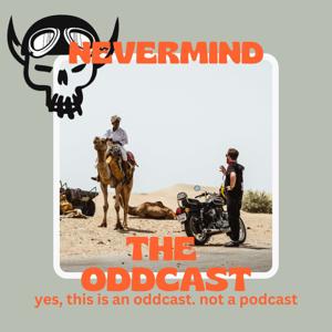 Nevermind The Oddcast