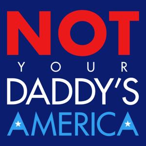 Not Your Daddy’s America