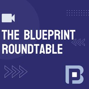 The Blueprint Roundtable