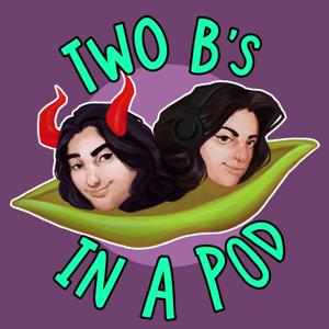 Two B's In A Pod