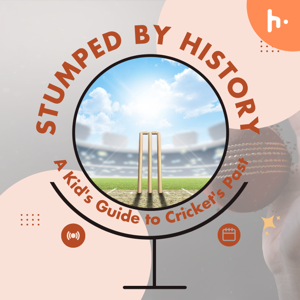 Stumped by History: A Kid's Guide to Cricket's Past