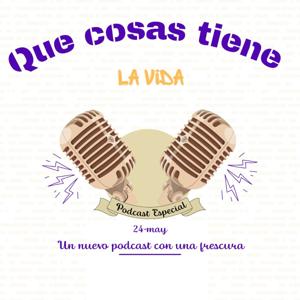 QUE COSAS TIENE LA VIDA