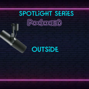 Spotlight Series Outside