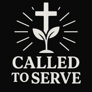 Called to Serve