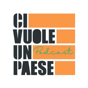 civuoleunPAESE - Il Podcast