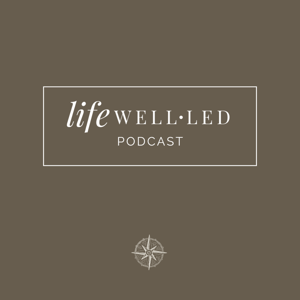 Life Well•Led