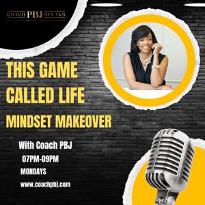 This Game Called Life with Coach PBJ