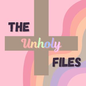 The Unholy Files