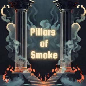 Pillars of Smoke