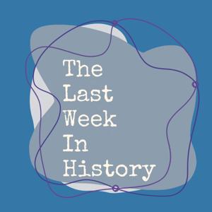 The Last Week in History