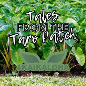 Tales from the Taro Patch