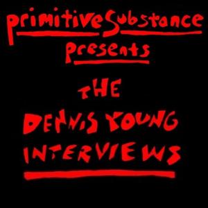 Dennis Young (Liquid Liquid) - Podcasts