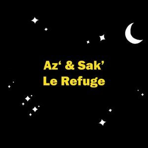 Az' & Sak' : Le Refuge
