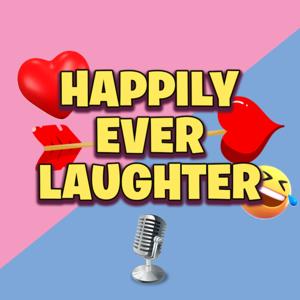 Happily Ever Laughter Podcast