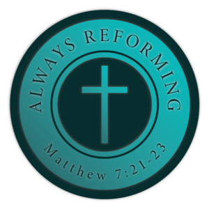 ALWAYS REFORMING WEEKLY