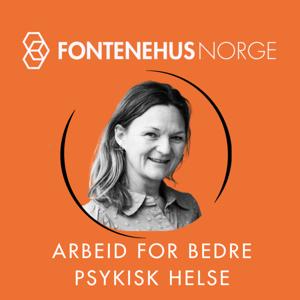 Fontenehus Norge – Arbeid for bedre psykisk helse