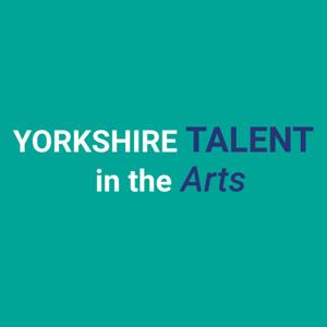 Yorkshire Talent In The Arts