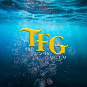 The Fantastic Grotto