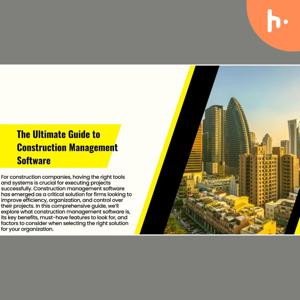 The Ultimate Guide to Construction Management Software