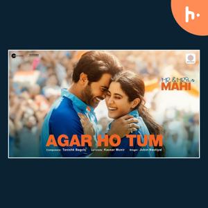 Agar Ho Tum