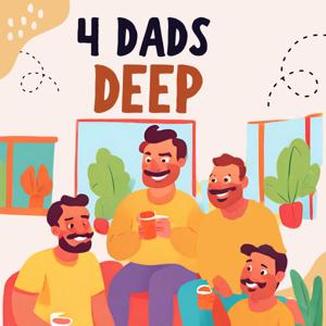4 Dads Deep