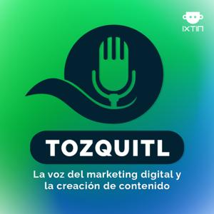 Tozquitl - La voz del marketing digital y la creación de contenido