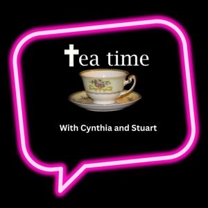 TEA Time with Dr. Cynthia and Stuart Brandt